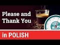 How to say Please and Thank You in Polish - One Minute Polish Lesson 2