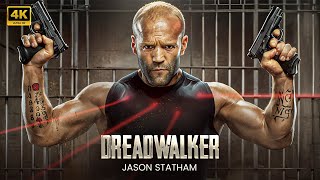 Dreadwalker : New Action Movie 2025 | Jason Statham | Full Movie | 4K Quality #actionmovies