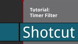 Shotcut Tutorial: Timer Filter