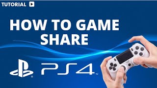 How to Game share on PS4