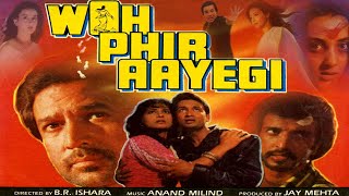 Woh Phir Aayegi 1988 | Full Hindi Movie | Rajesh Khanna, Farha Naaz