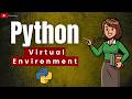 Python Virtual Environment