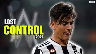 Paulo Dybala -Alan Walker - Lost Control | Skills & Goals | 2021 HD