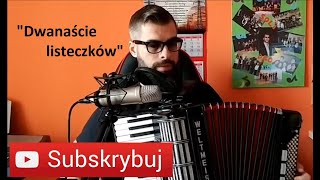 DWANAŚCIE LISTECZKÓW | AKORDEON | BOSSMusicLomza