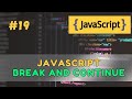#19 JavaScript Break & Continue Explained – Loop Control Made Easy (2025)