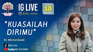 KUASAILAH DIRIMU  |  Ev. Elly Kurniawati  |  IG Live  |  10 Mei 2024