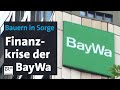 Bauern in Sorge: BayWa in finanzieller Schieflage | BR24