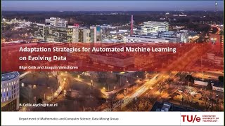 Bilge Celik | “Adaptation Strategies for Automated Machine Learning on Evolving Data”
