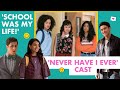 What’s School Like? With The ‘Never Have I Ever’ Cast