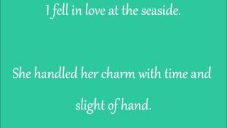 Seaside - The Kooks, Lyrics