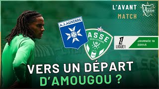 Ligue 1 : AJ AUXERRE - ASSE, l'avant-match ! Mercato : Amougou, direction Chelsea ?