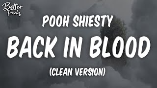 Pooh Shiesty - Back In Blood (feat. Lil Durk) (Clean) (Lyrics) 🔥 (Back In Blood Clean)