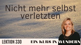 Lektion 330 mit Ein Kurs in Wundern - Tägliches Ausrichten