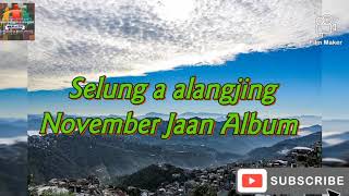 Selung a alangjing nakam cheng||November Jaan Album||Unknown artist||EIMI LAALUI