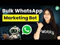 Bulk WhatsApp Marketing Automation using Pabbly Chatflow (No Code)