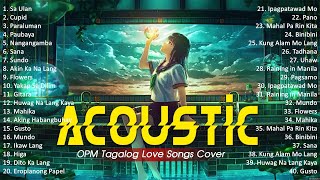Best Of OPM Acoustic Love Songs 2024 Playlist 1301 ❤️ Top Tagalog Acoustic Songs Cover Of All Time
