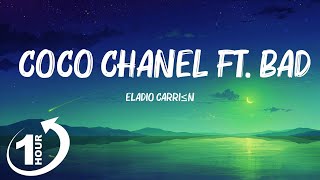 [ Loop 1Hour ]  Eladio Carrión - Coco Chanel ft. Bad Bunny (Letra/Lyrics)