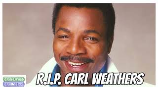 Remembering Carl Weathers