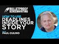 How to Use Deadlines Inside Your Screenplay with Paul Gulino // Bulletproof Screenwriting® Show