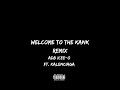 Welcome To The Kank Remix (Ft. Kalenciaga)