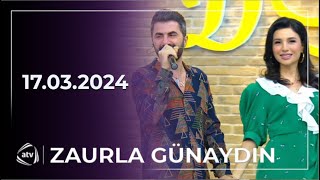 Zaurla Günaydın - Mina, Tərlan, Afət, Asil, Arzu, Zəminə  /  17.03.2024