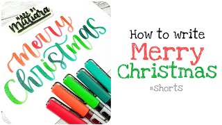 How to write 'Merry Christmas' in Calligraphy with Brush Pens #shorts