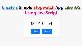 How to Create a Simple Stopwatch App Like iOS Using JavaScript | #ASMR #Coding #JavaScript