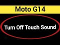 How to turn off touch sound, Moto G14 me touch vibration kaise off kare