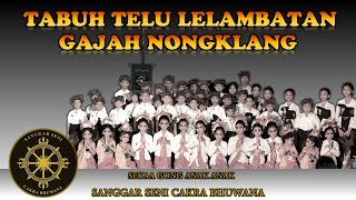 TABUH TELU LELAMBATAN GAJAH NONGKLANG SEKAA GONG ANAK-ANAK SANGGAR SENI CAKRA BHUWANA