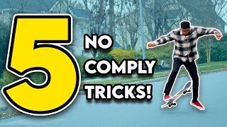 5 Fun No Comply Tricks to Learn!