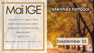 Mai IGE - Istenhez tartozol - 2023.09.22