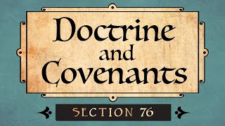 Doctrine and Covenants Section 76 Come Follow Me Ponderfun