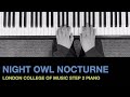 NIGHT OWL NOCTURNE - Heather Hammond | LONDON COLLEGE OF MUSIC (LCM) Step 2 Piano