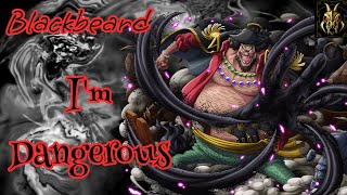 Blackbeard Tribute [AMV] - I'm Dangerous