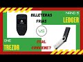 🔒 Billeteras Frias: 【 TREZOR ONE vs LEDGER NANO S 】🔑 Cual Conviene ❓ GUARDAR Criptomonedas en WALLET