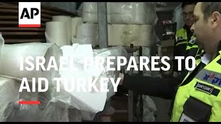 Israeli teams prepare to aid Turkey following quake