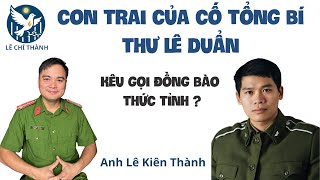 Con trai tổng bí thư Lê Duẩn kêu gọi toàn dân thức tỉnh!