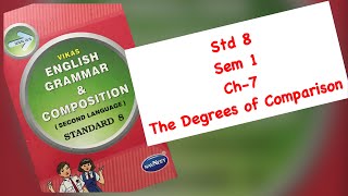 The Degrees of Comparison | Std 8 | Sem 1 |Ch- 7 | English Grammar