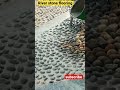 river stone flooring for outdoor shorts civil youtubeshort youtuber viral youtube