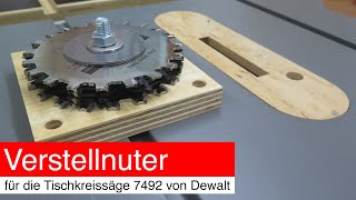 Verstellnuter für Dewalt 7492 /Dado blades for Dewalt 7492