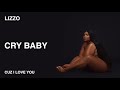 Lizzo - Crybaby (Audio)