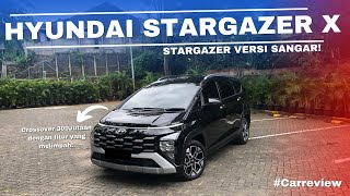 Review Crossover 300-Jutaan yang Punya Banyak Fitur Canggih!| Hyundai Stargazer X 2024| #carreview