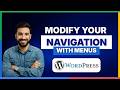 How to modify your navigation in WordPress with menus[LATEST GUIDE]