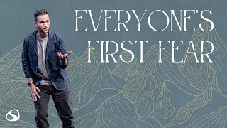 Everyone's First Fear // Fear Not // Jimmy Needham