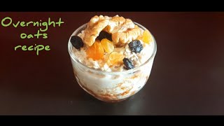 ఓవర్ నైట్ ఓట్ ● Overnight oats recipe ● Healthy breakfast