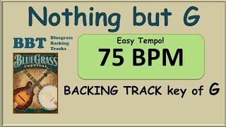 Nothing But G - bluegrass backing track 75 bpm