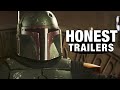 Honest Trailers | The Book of Boba Fett