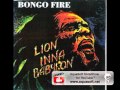 Bongo Fire - Sufferation