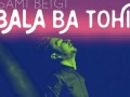 sami beigi bala ba tohi i official audio سامی بیگی بالا با تهی