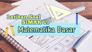 Belajar!. Latihan Soal SIMAK UI - SELEKSI MASUK UI